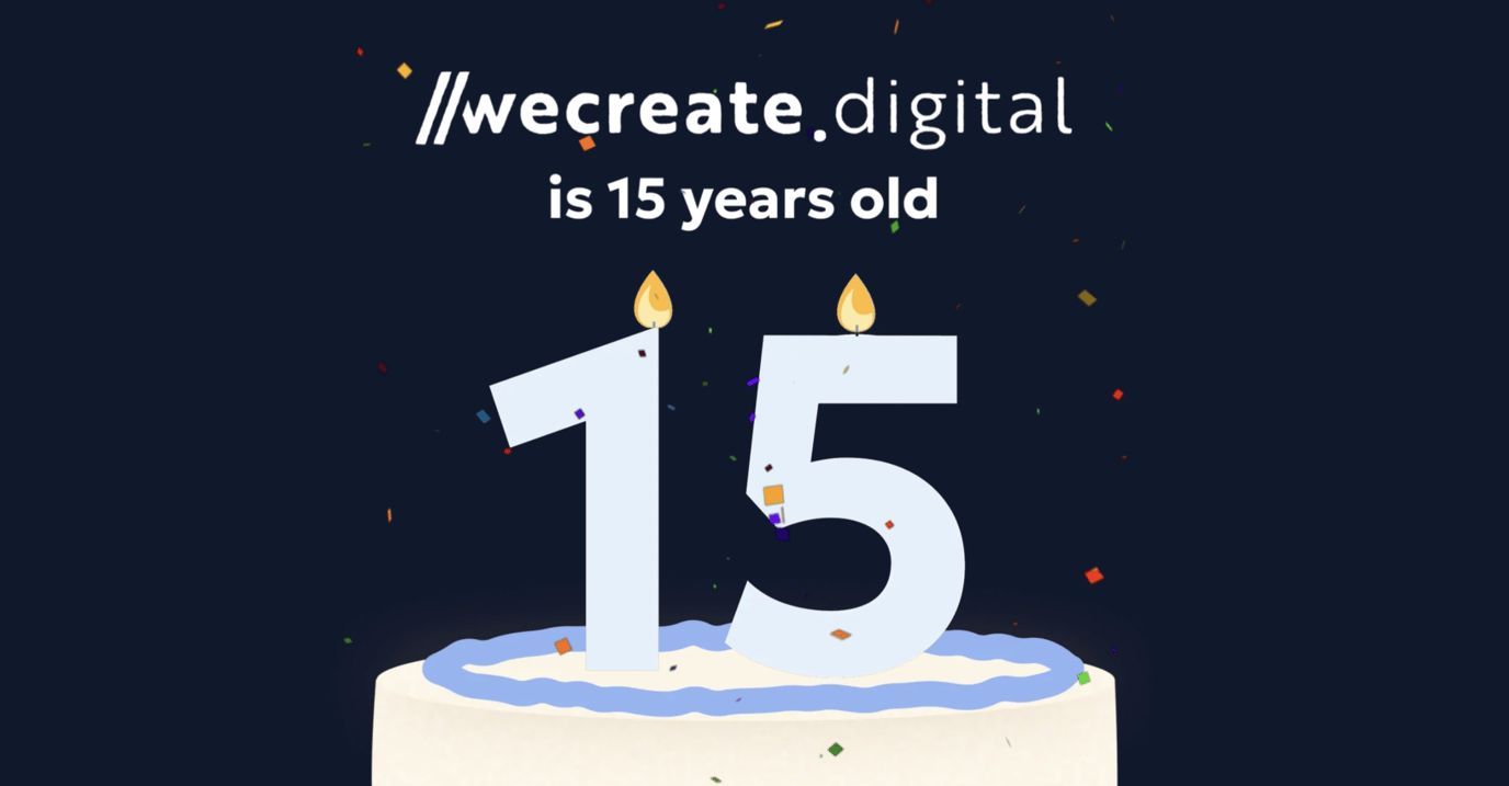 Fifteen years of We Create Digital