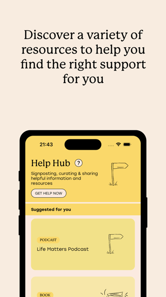 Discover a variety of resources to help you find the right support for you